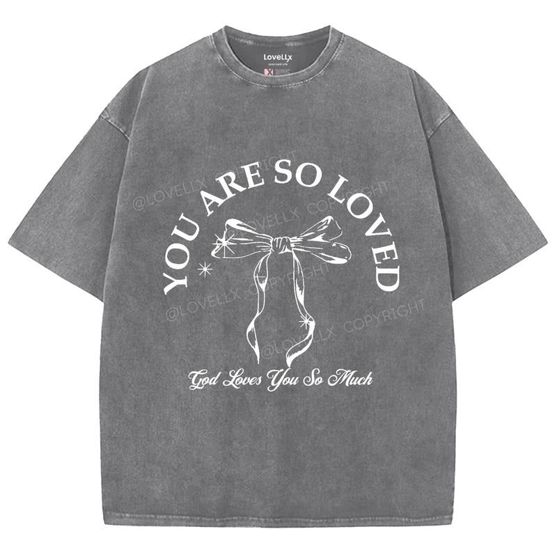 You Are So Loved Unisex Washed T-Shirt, Christian Jesus  t shirts, Vintage 90s Graphic Tee Gift Cotton Top Womenswear...