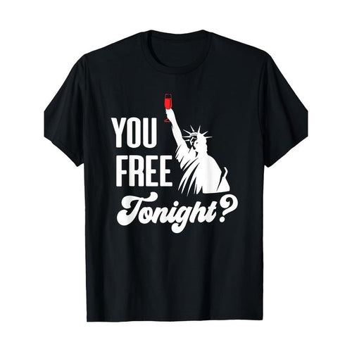 "You Free Tonight?" Patriotic 4th FOG July T-Shirt