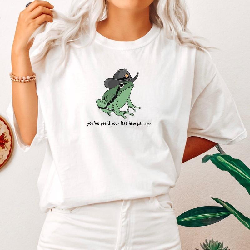 You Just YZY'Jumpman Your Last Haw Partner, Cowboy, Frog, Tshirt, Women'WB shield Crew Neck, Crewneck Hoodie, Sweatshirt