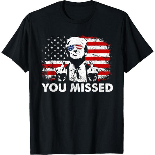 You Missed Trump 2024 US American Flag T-Shirt made in usa