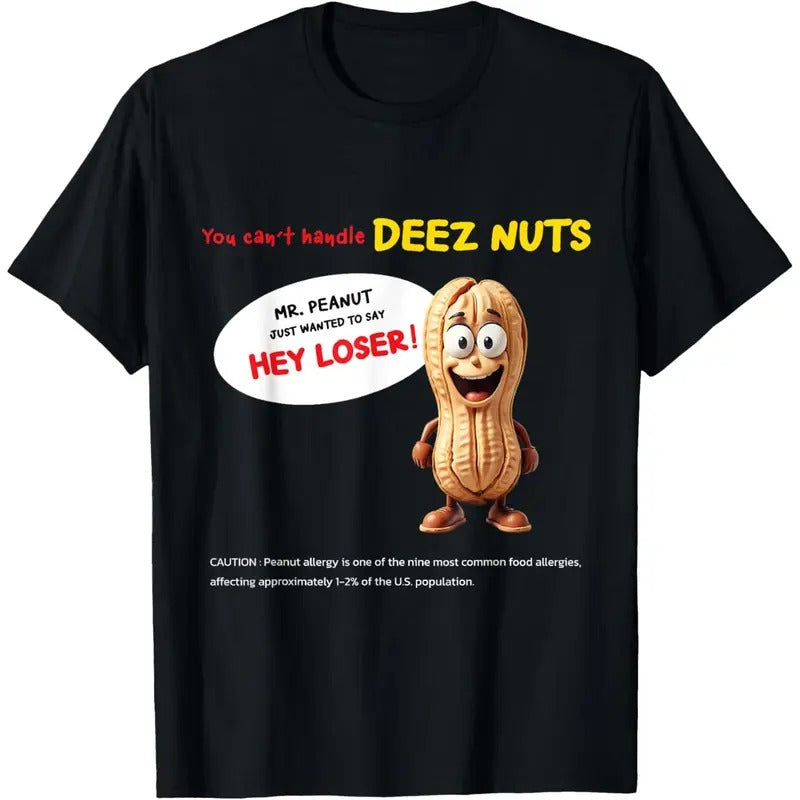 You can't handle deez nuts, Funny T-Shirt, Peanut Allergy T-Shirt made in usa Hoodie, Sweatshirt | DripVista.com