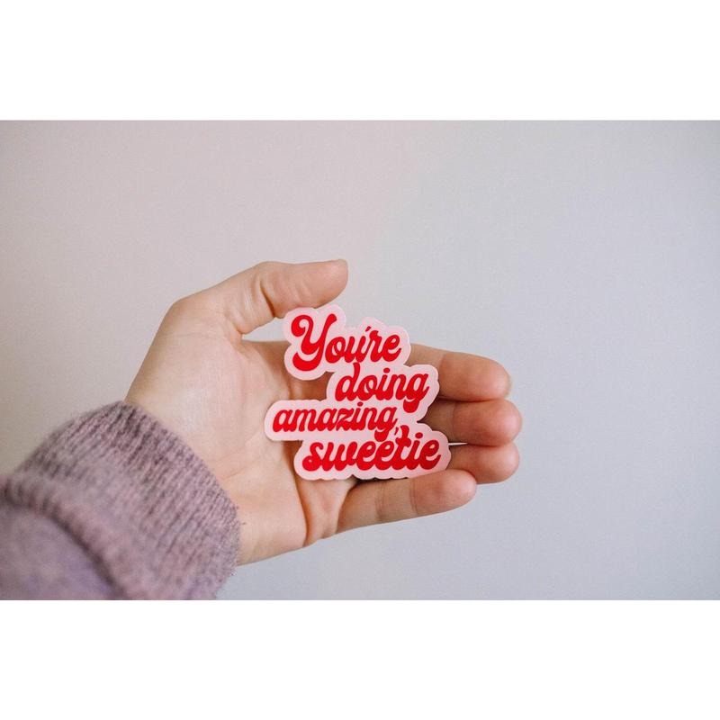 You're Doing Amazing, Sweetie Retro Waterproof Sticker T-Shirts, Hoodie, Sweatshirt | DripVista.com