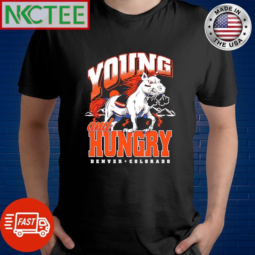 Young And Hungry Denver Colorado horse shirt
