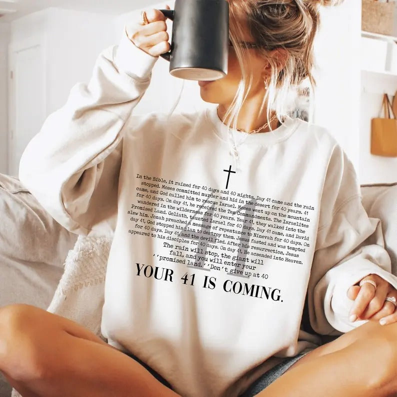 Your 41 is Coming Shirt- Christian- Design- Cross- 41 Bible Hoodie, T-shirt and sweater Sweatshirt | DripVista.com