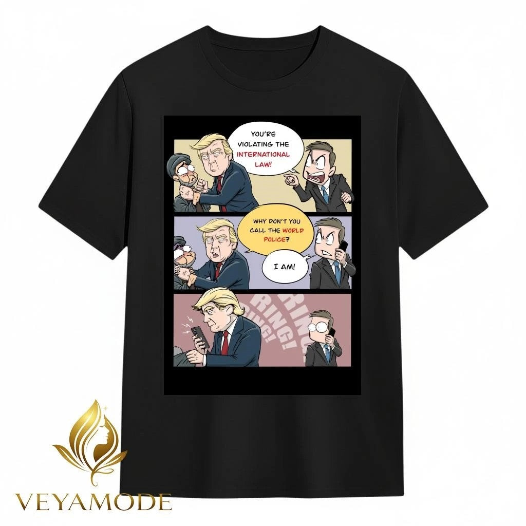You’re violating the International Law Trump tee