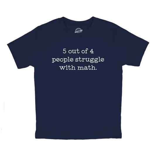 Youth 5 Out Of 4 People Struggle With Math T Shirt Funny Nerdy School Joke Tee for Kids Funny T Shirts Teacher Tops for Kid Funny Nerd Short Sleeve Novelty Tees for Kids Navy -