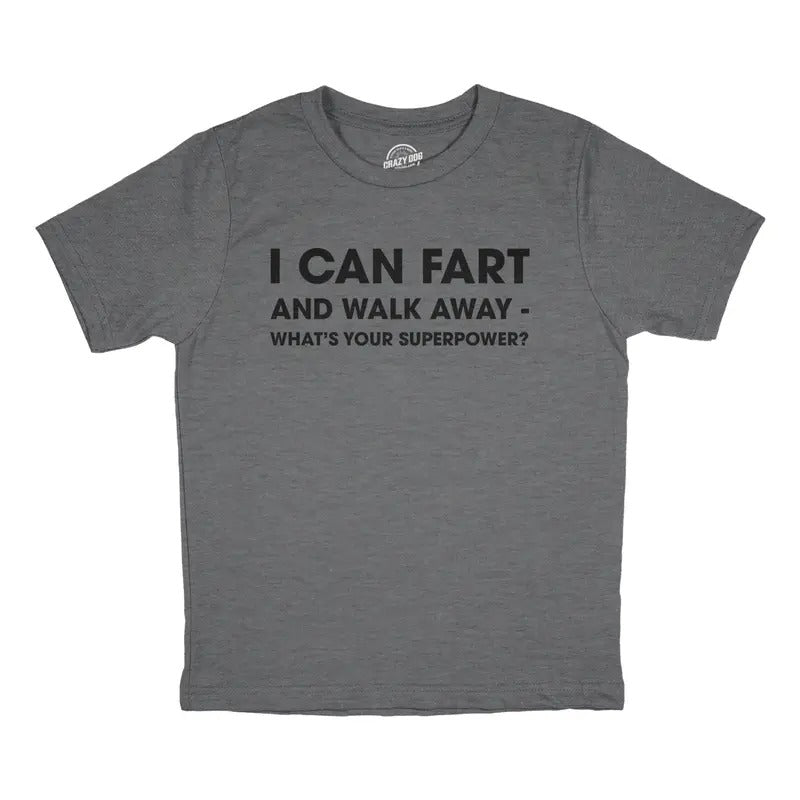 Youth I Can Fart and Walk Away Whats Your Superpower T Shirt Funny Gas Joke Tee for Kids Funny T Shirts Sarcastic Tops...