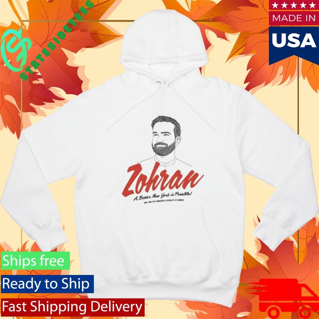 Zohran A Better New York Is Possible Shirt