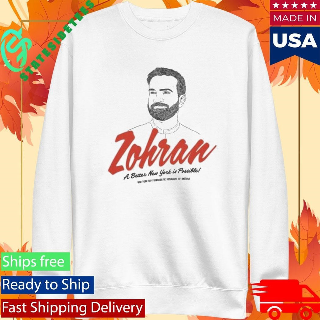 Zohran A Better New York Is Possible Shirt
