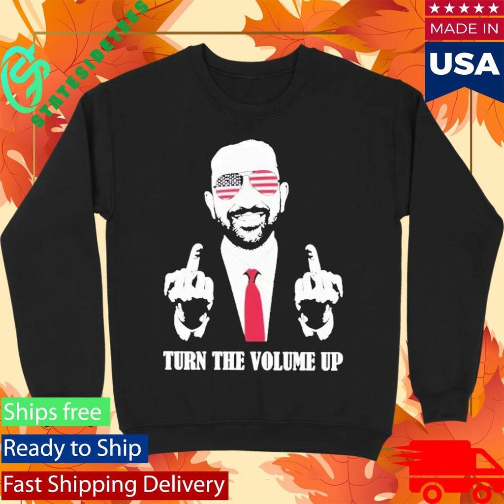 Zohran Mamdani Tell Donald Trump Turn The Volume Up Political Shirt