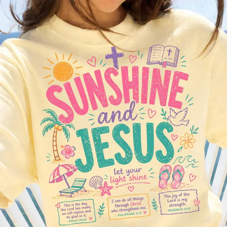 Sunshine and Jesus Comfort Colors Tee