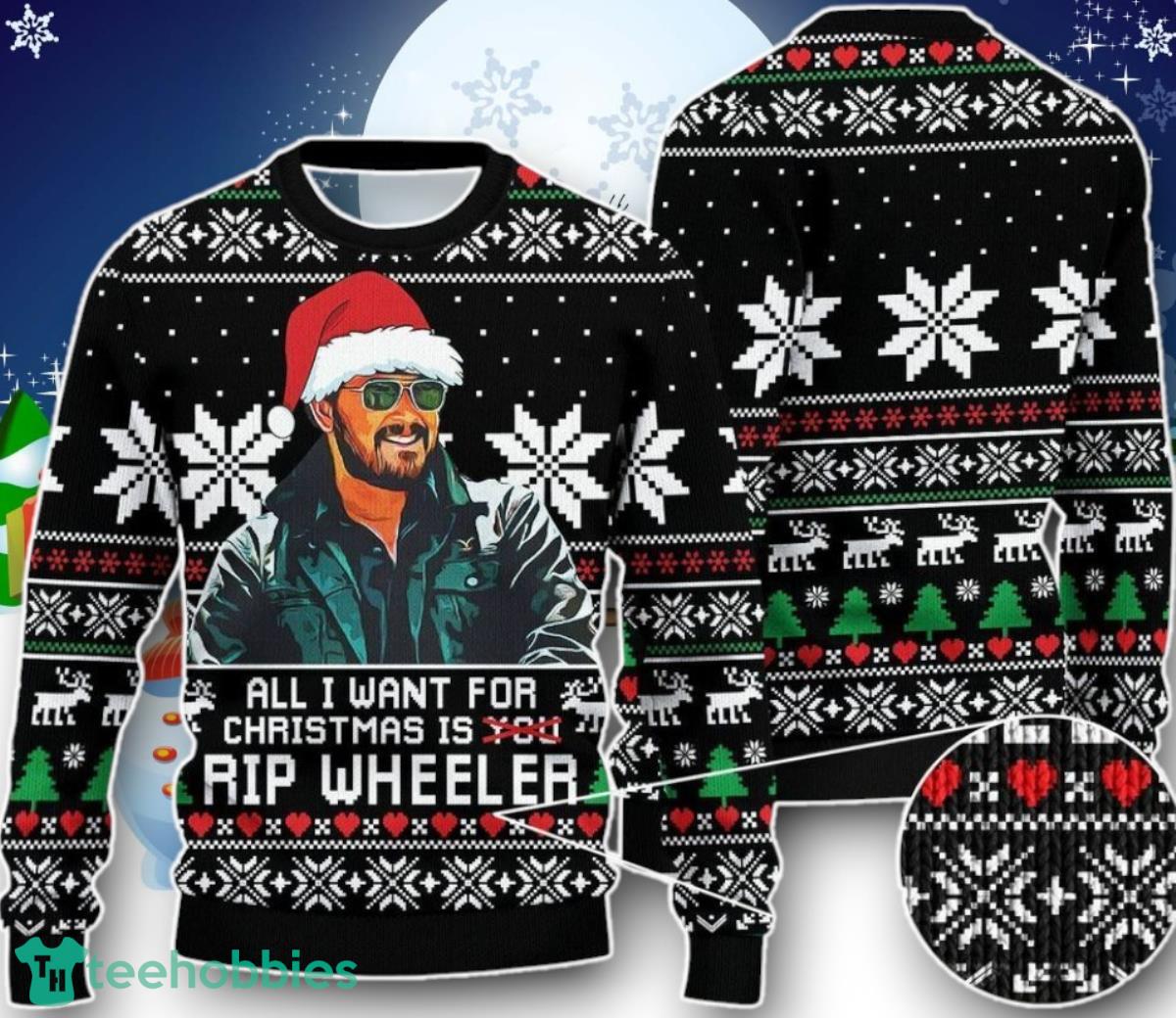 All I Want For Christmas Is Rip Ugly Christmas Sweater Unique Gift Jumper