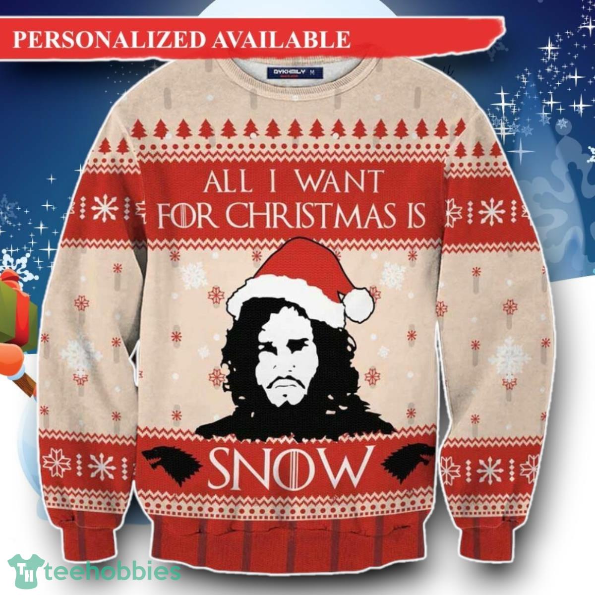 All I Want For Christmas Is Snow Ugly Christmas Sweater Unique Gift