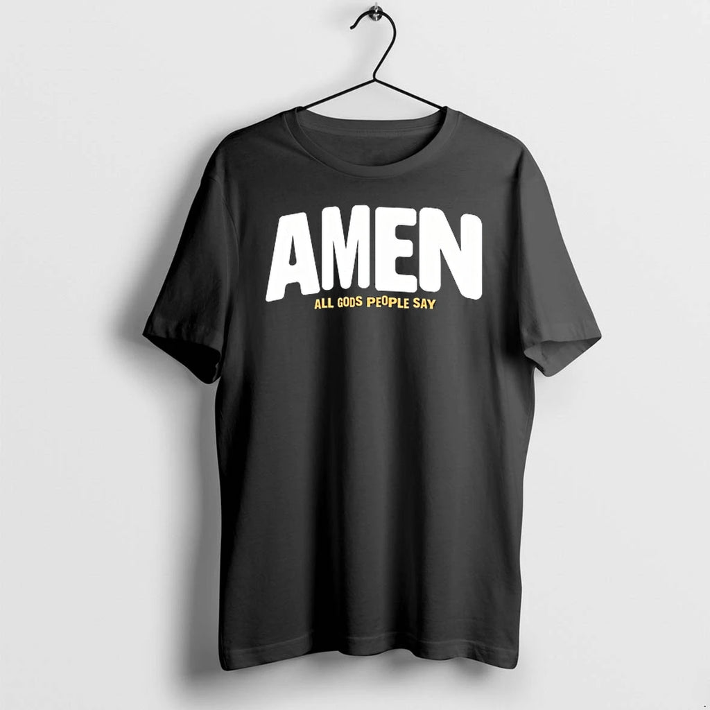 Amen All Gods People Say 0 Tshirts Sweater