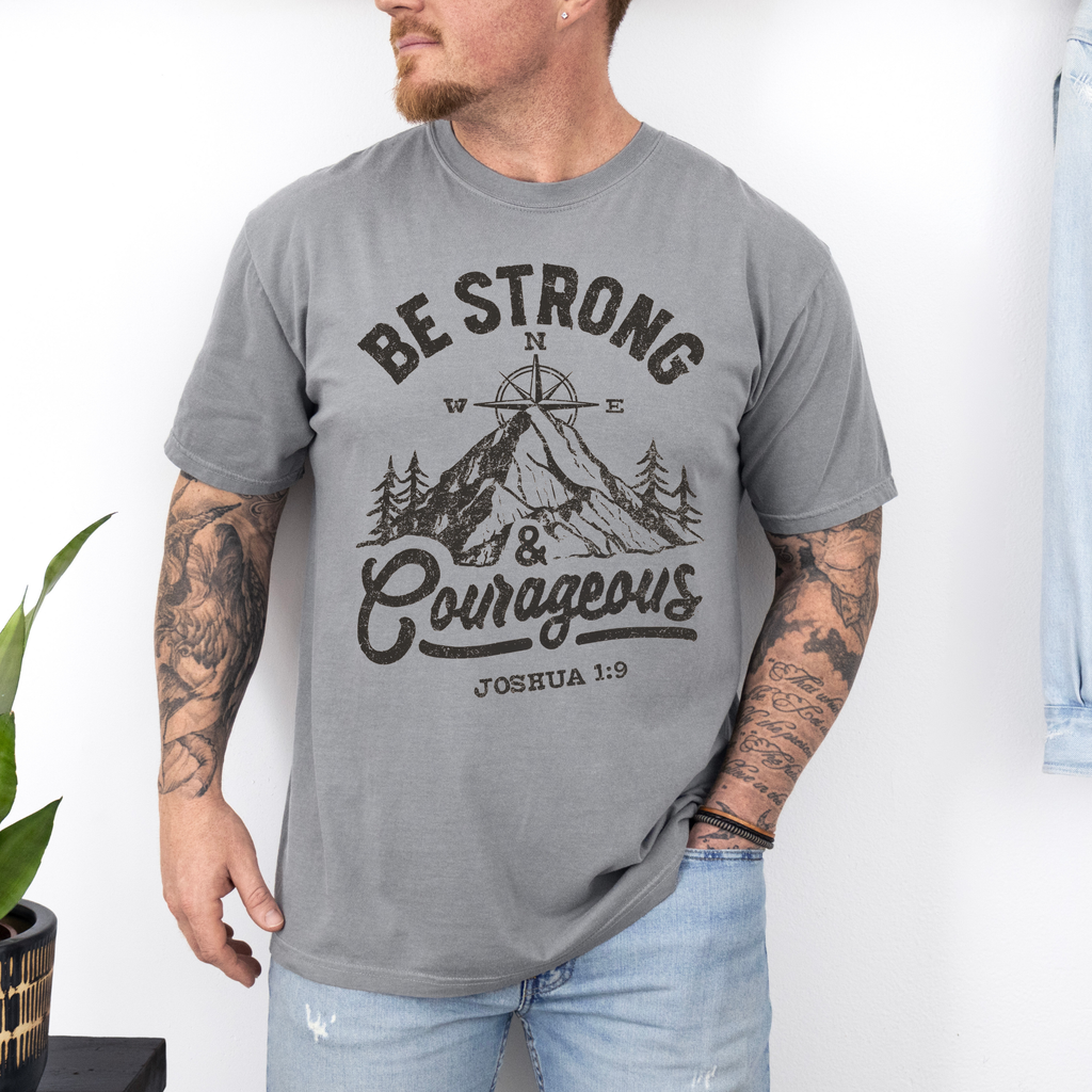 Father's Day: Be Strong Joshua 1:9 On Comfort Colors Gray