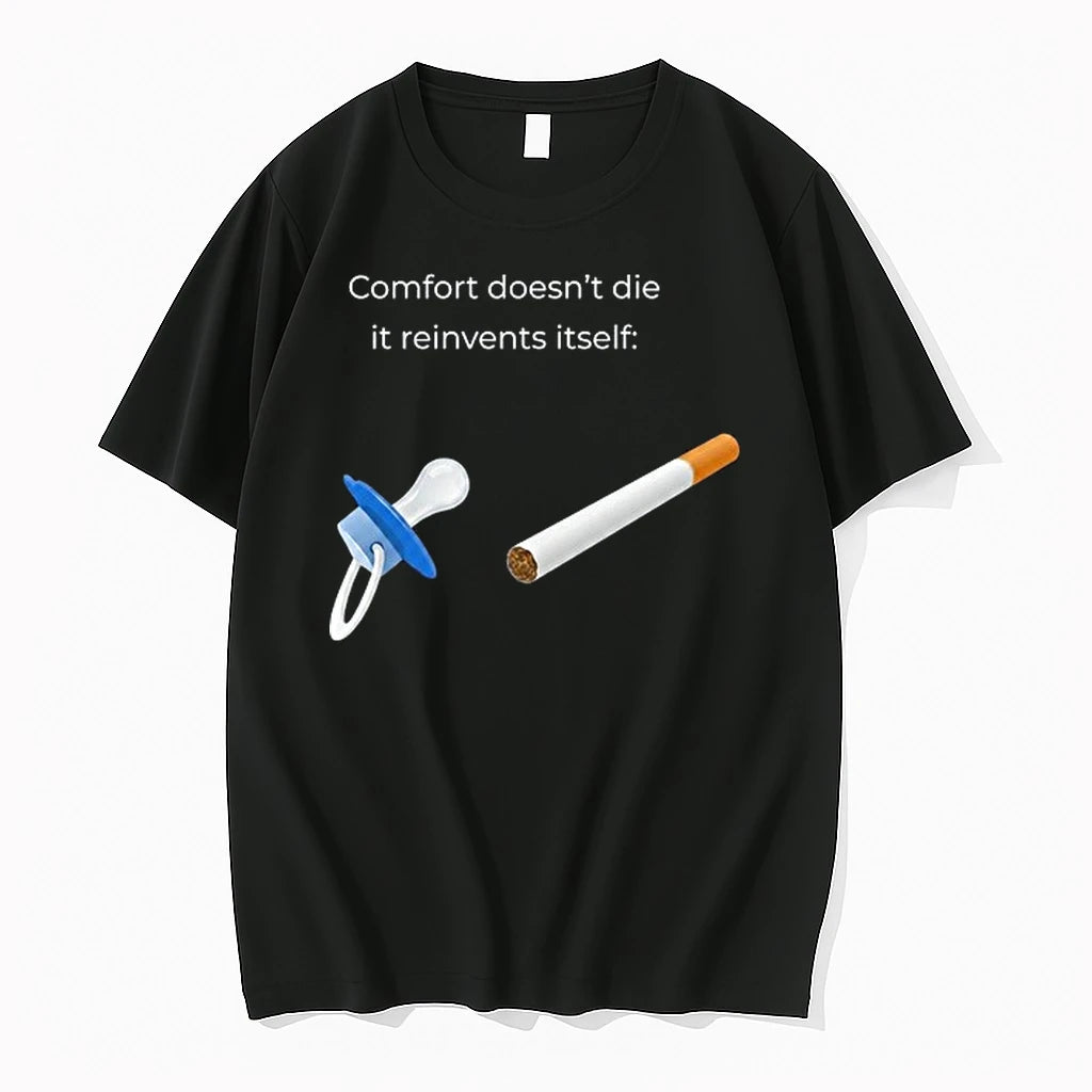 Comfort Doesnt Die It Reinvents Itself 0 Tshirts Sweater