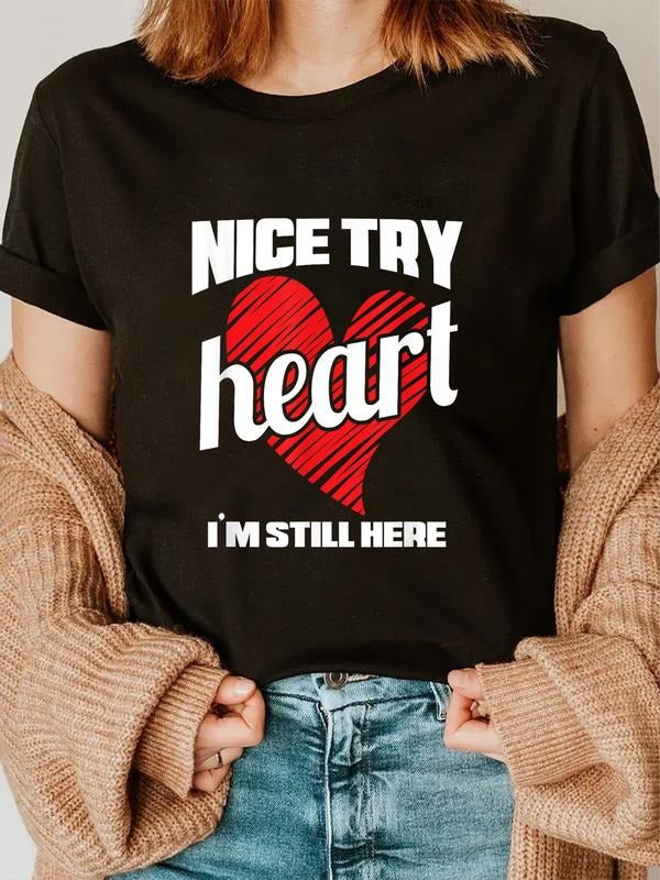 cotton Heart Attack Survivor TShirt Nice Try Heart Swoosh'Bat brand Still Here T-Shirt casual Fashion graphic tees for...