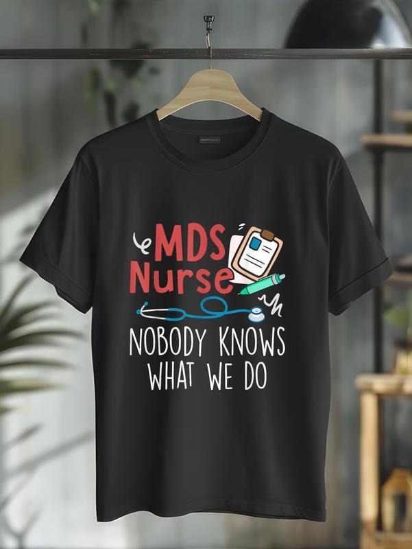 cotton MDS Nurse Nobody Knows What We Red plumber brand T-Shirt casual Fashion graphic tees for women Hoodie, Sweatshirt