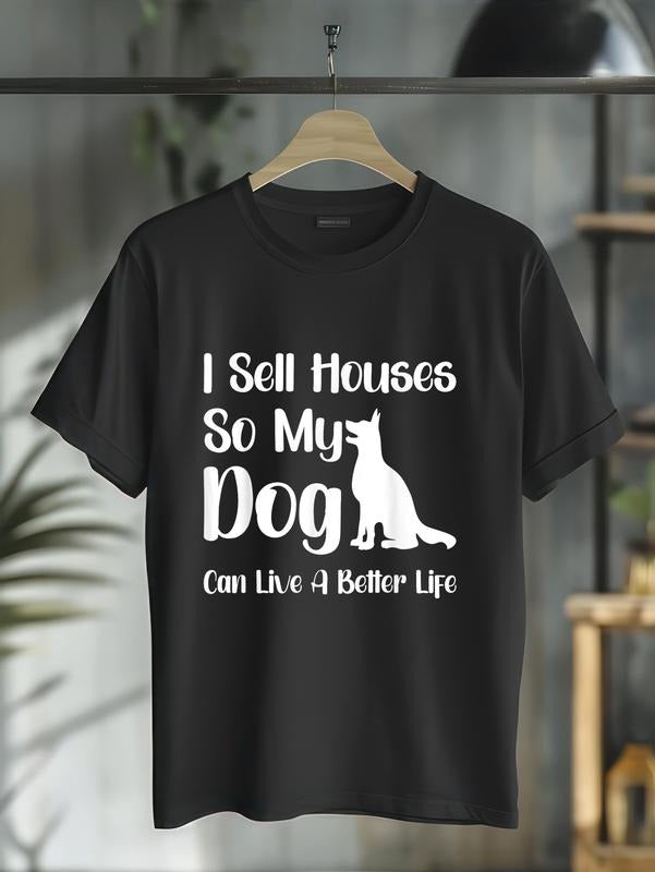 cotton Swoosh Sell Houses PlayStation brand My Dog Can Live WB shield Better Life Funny Realtor T-Shirt casual Fashion...