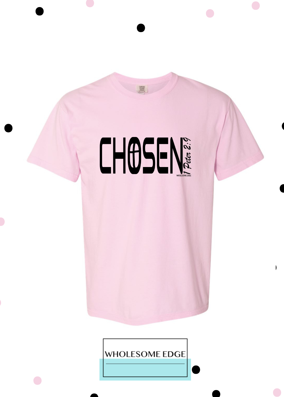 Chosen All Along - Christian Tee