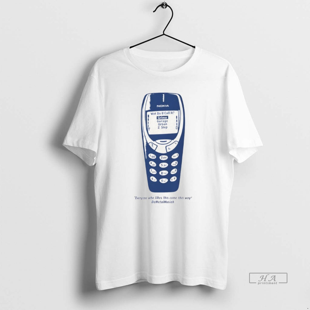 Official Everyone Who Likes This Come This Way Nokia T-Shirts, Hoodie, Sweatshirt | DripVista.com