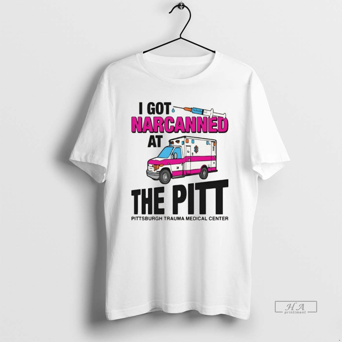 Official I Got Narcanned At The Pitt Pittsburgh Trauma Medical Center T-Shirts, Hoodie, Sweatshirt | DripVista.com