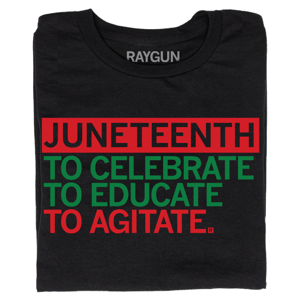 Juneteenth: Celebrate Educate Agitate