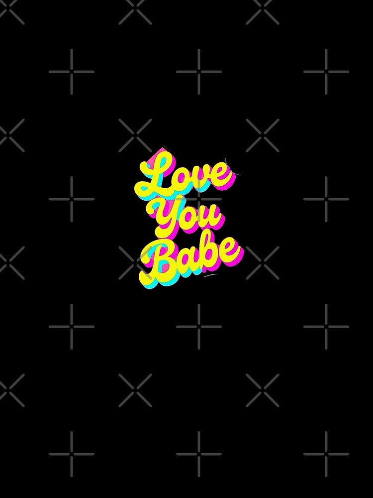 Love You Babe by Glow&Vibe