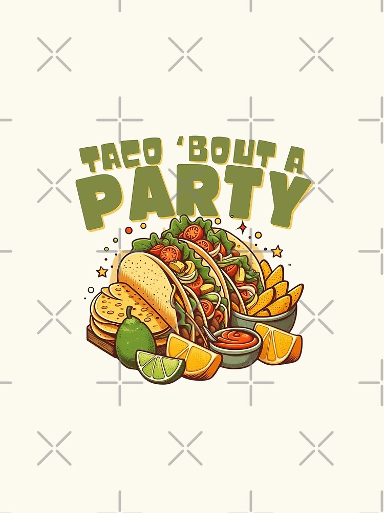 Taco 'bout a party by Peerless-Prime