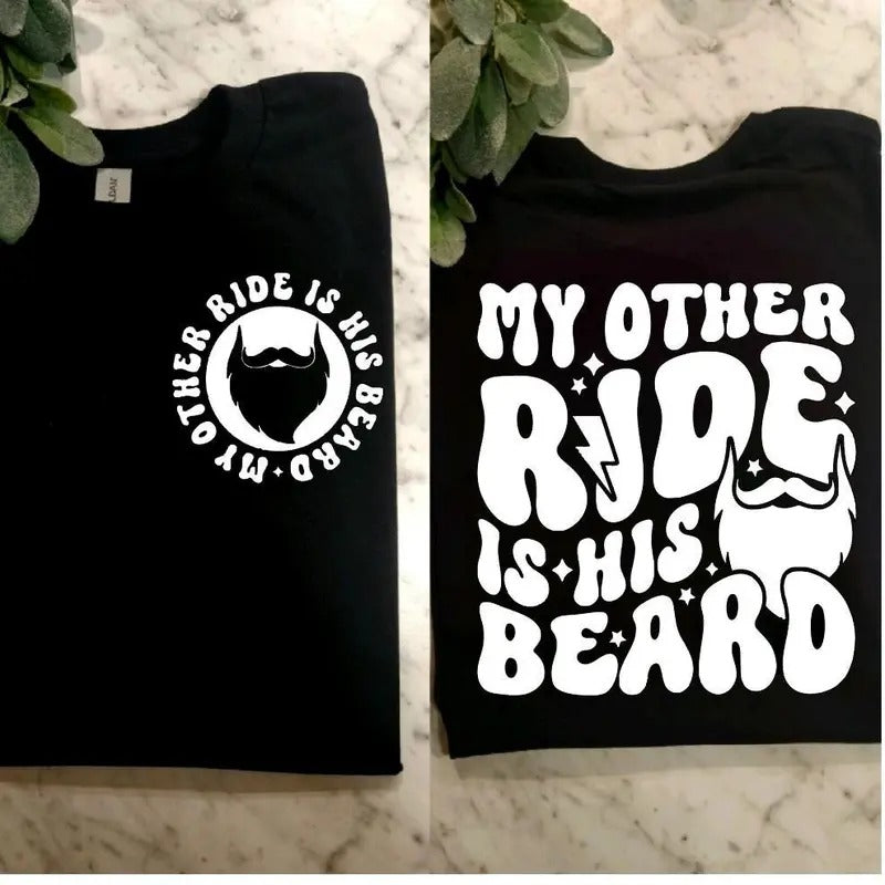 funny shirt my other ride is his beard humor  popular biker motorcycle rider trending short sleeve shirt Sweatshirt, Hoodie, Comfort T-Shirt