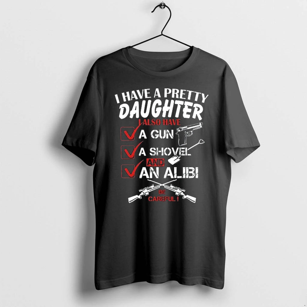 I Have A Pretty Daughter 0 Tshirts Sweater