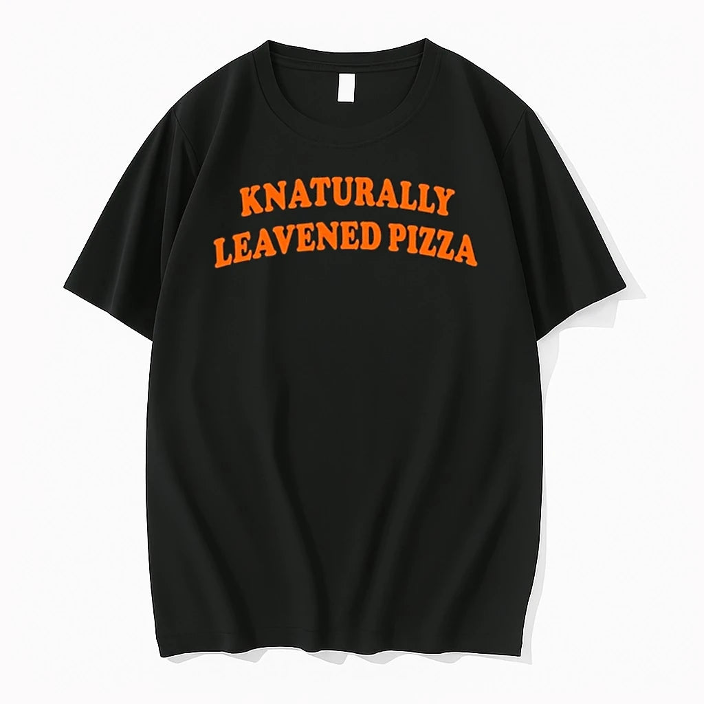 Knaturally Leavened Pizza Basketball 0 Tshirts Sweater