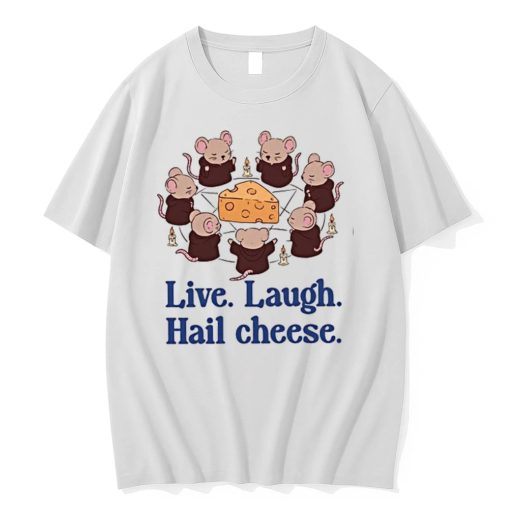 Mouse Live Laugh Hail Cheese All Hail The Mighty Cheese 0 Tshirts Sweater
