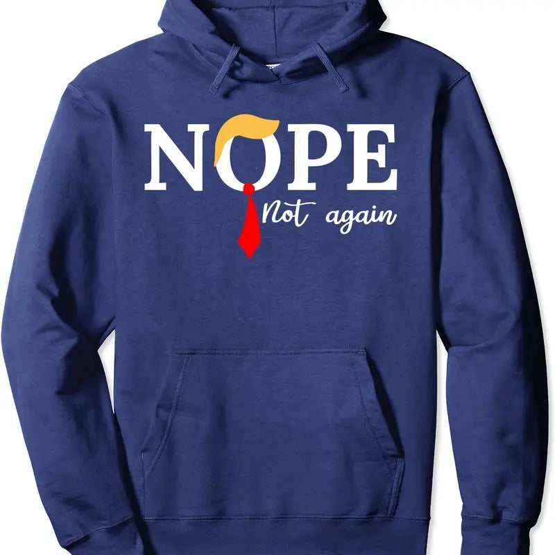 nope not again Hoodie | Unisex Hooded Sweatshirt T-Shirts | DripVista.com