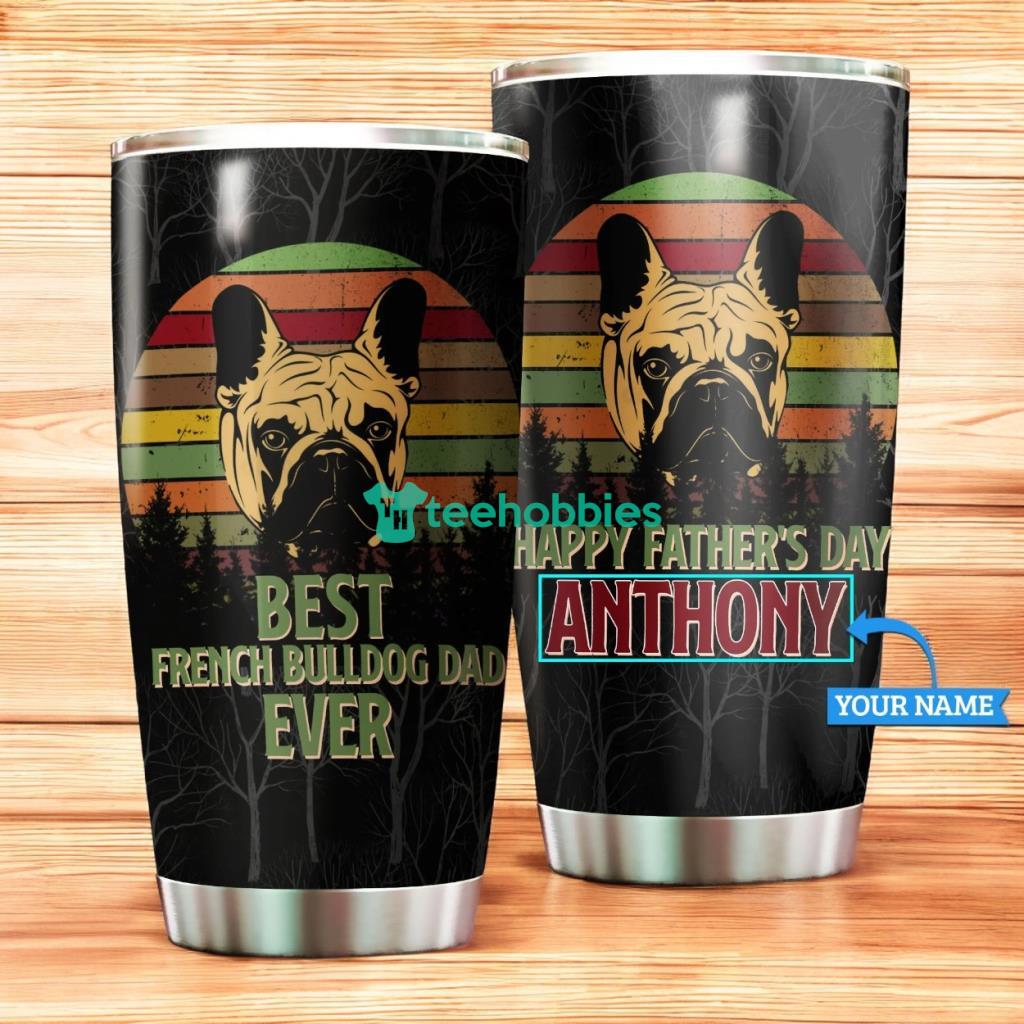 Personalized Dog Dad French Bulldog Stainless Steel Tumbler