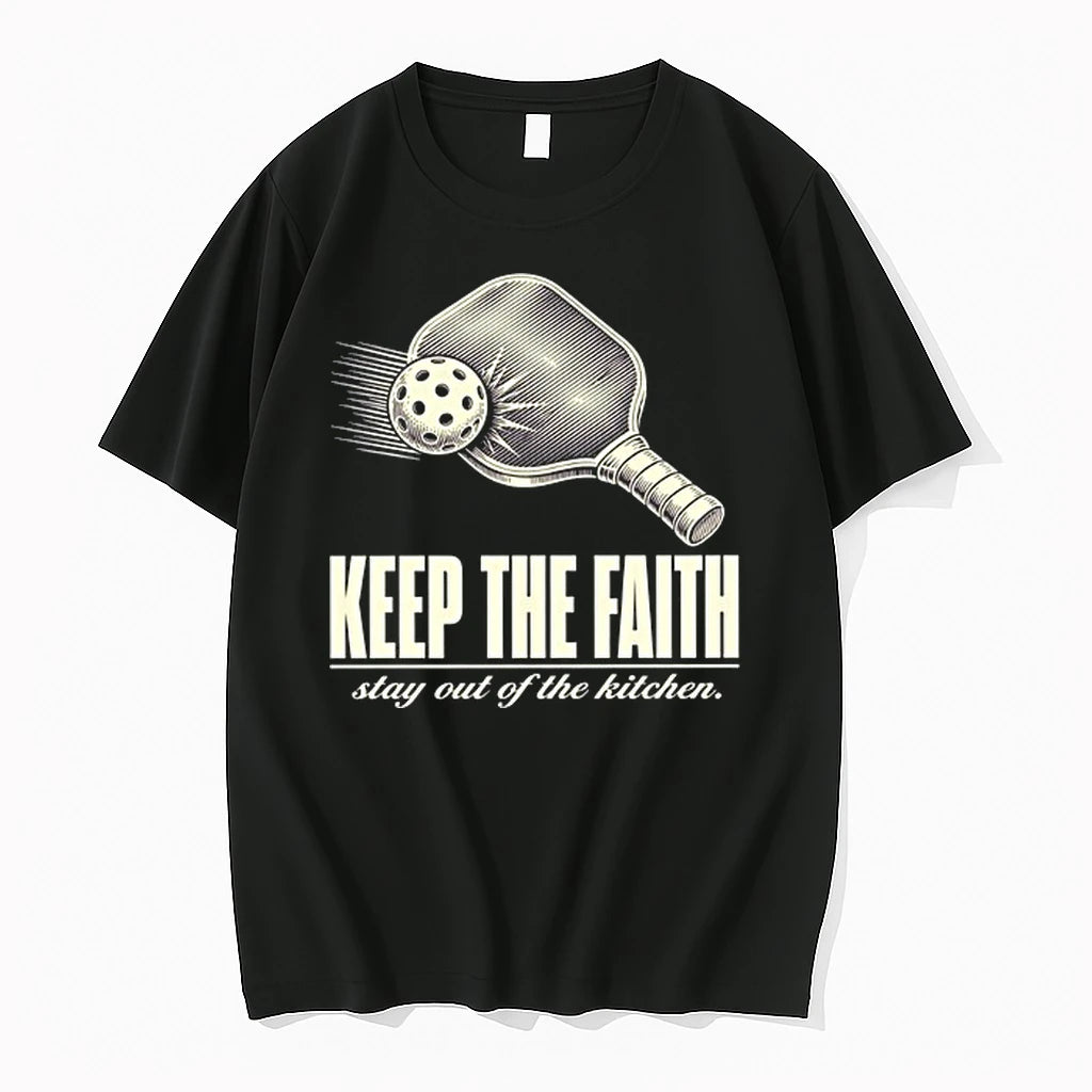 Pickleball Keep The Faith Stay Out Of The Kitchen 0 Tshirts Sweater