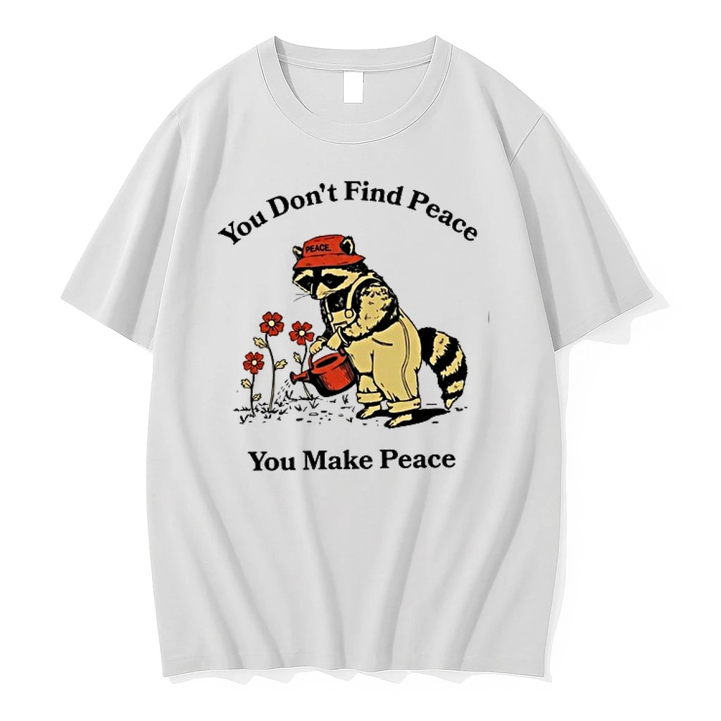 Raccoon You Dont Find Peace You Make Peace Farmer 0 Tshirts Sweater