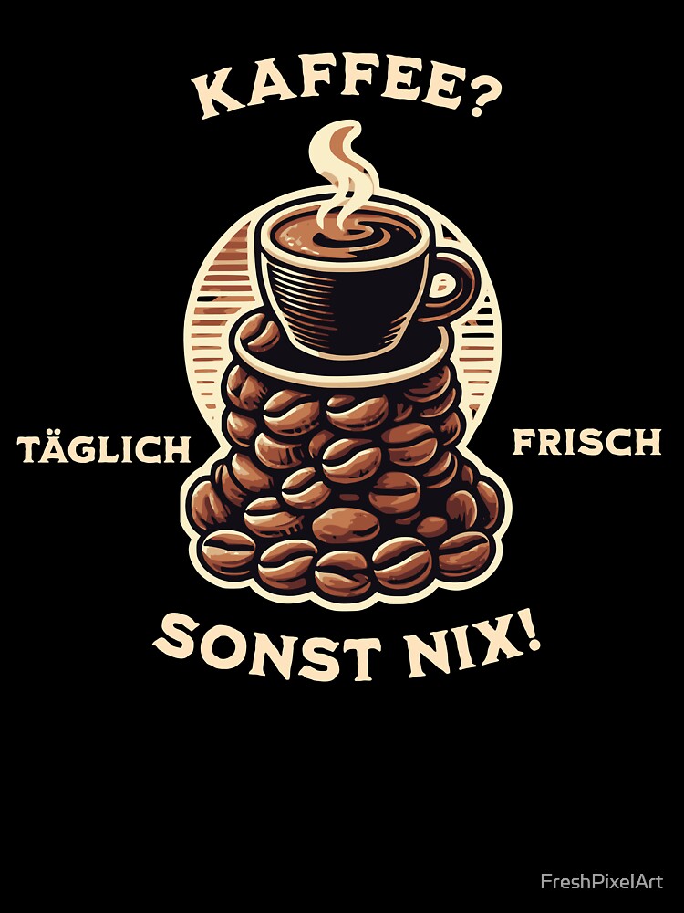 Just Coffee, Nothing Else by FreshPixelArt