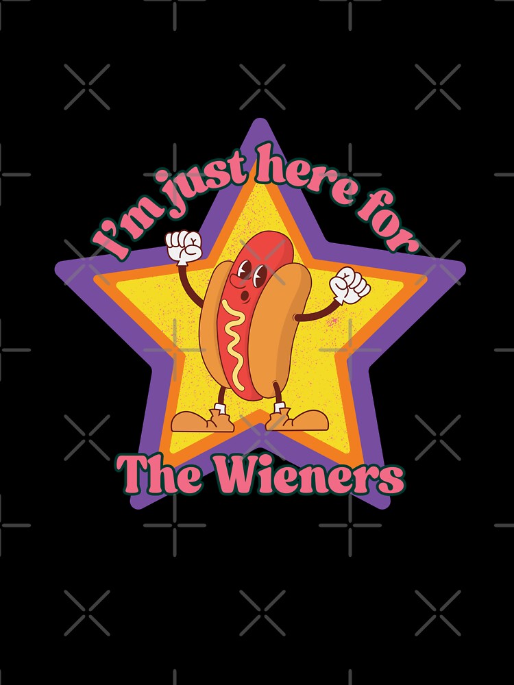 I'm Just Here for the Weiners - Retro Version by AntiJolly