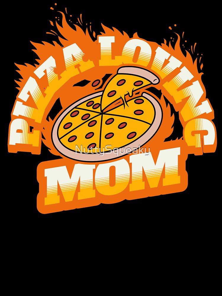 Pizza Loving Mom by NuttySqueaky