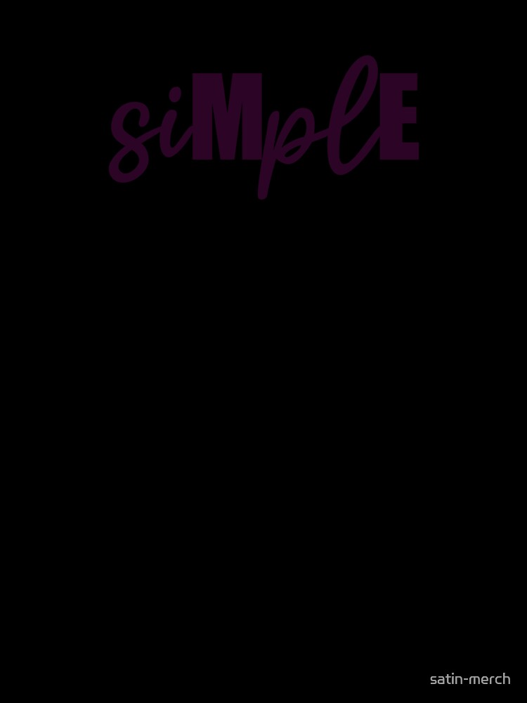 "simple" illustration by satin-merch