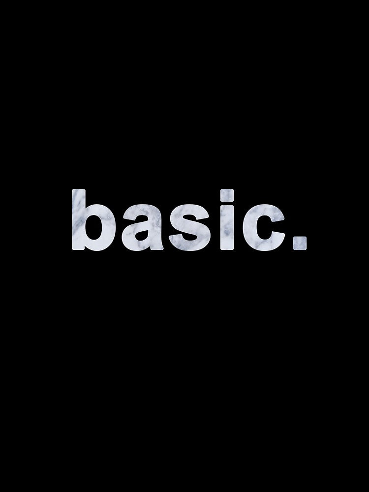 basic. by emmybg