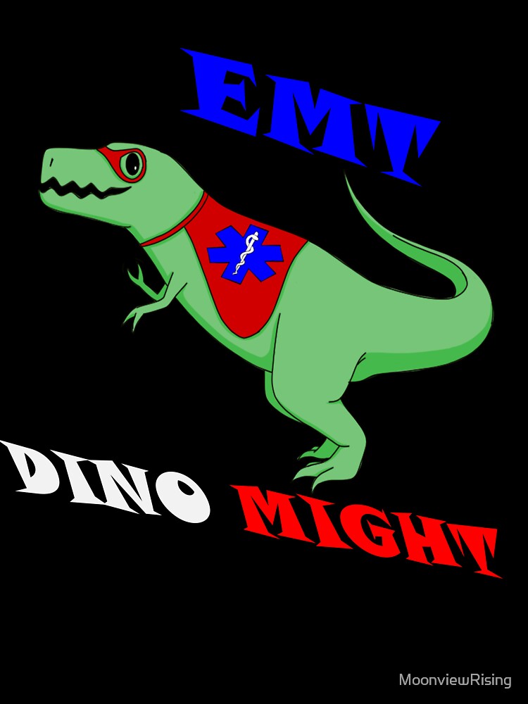 EMT! DINO-MIGHT! by MoonviewRising
