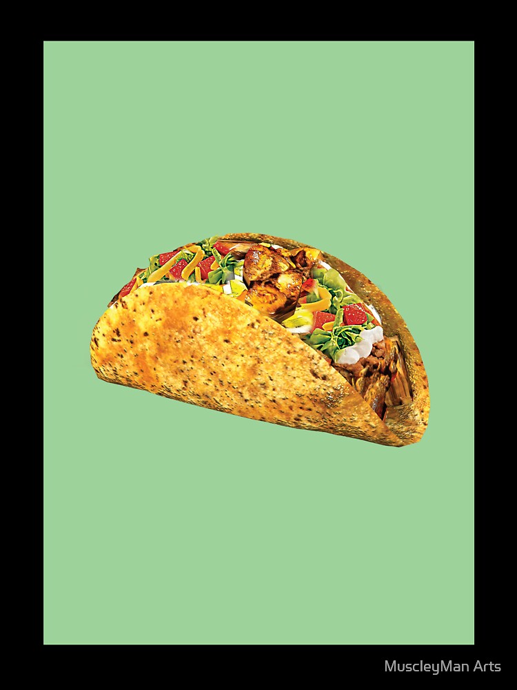 TACO TEMPTATION by MuscleyMan Arts