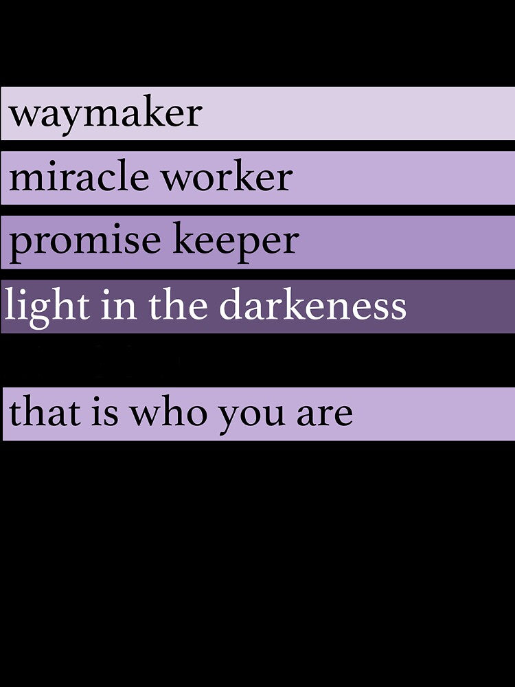 Waymaker, Miracle Worker, Promise Keeper by Katie Creative Designs