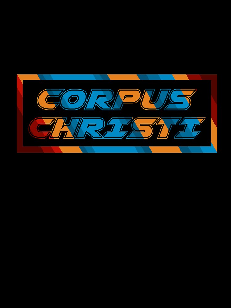 Corpus Christi T-Shirt for Men and Women by AllStarMerch