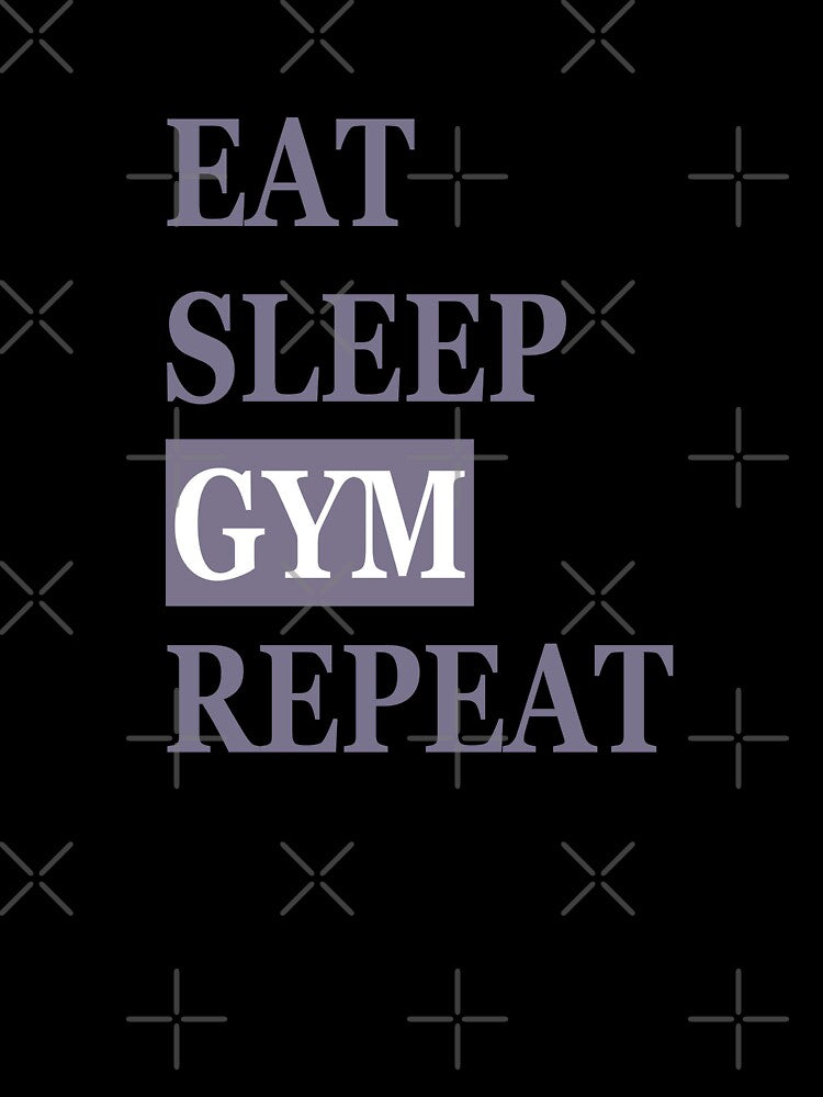 Eat, Sleep, Gym, Repeat by madtoyman
