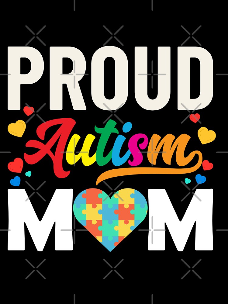 Proud Autism Mom by MangaCortaTees
