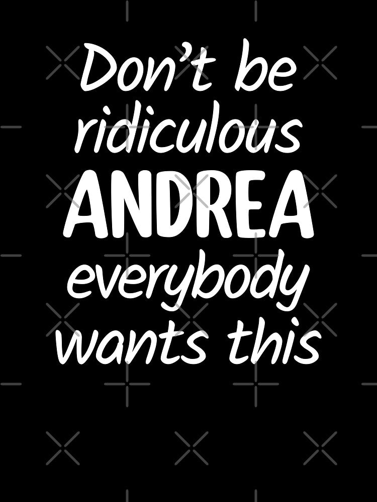 Don't Be Ridiculous Andrea, Everybody Wants This - Viral Meme (Blue BG) by FilipeFerreira