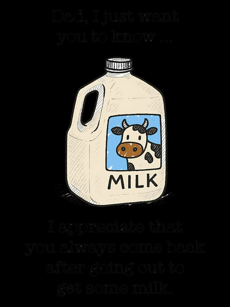 Funny Dad Milk Joke by sanasoniro